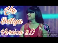 Download Lagu Ye Betiya Version 2 O   Kulfi Kumar Bajewala   😍😍😍