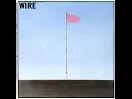 Fragile (2006 Remastered Version) - Wire