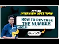 How to Reverse Number in Python Python Interview Questions