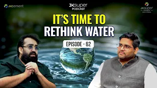 is water the new oil mr amrit om nayak co founder u0026 ceo indra jk super podcast episode 62