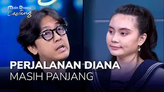 Perjalanan Diana Sang Idola Masih Panjang - MD Casting Eps 13 (4/4)