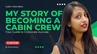 my story of becoming a cabin crew motivational journey part 1