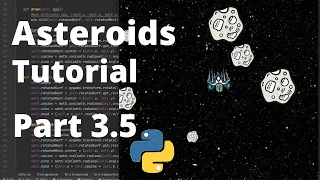 Asteroids Python Tutorial Part 3 5 Adding Asteroids