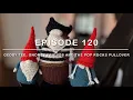 Download Lagu Episode 120: Geddy Tee, Gnomey Friends and the Pop Rocks Pullover