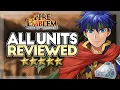 Fire Emblem Path of Radiance Unit Review Compilation
