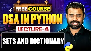 Lecture 4 Sets and Dictionary in Python DSA in Python
