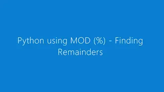 Python MOD Find Remainders