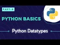 Python Tutorial for Beginners-Part - 6 I Datatypes in Python Python Basics I KSR Datavizon