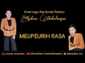 Download Lagu MEUPEURIH RASA ( ONI APRAK ) Cover ( KUSTIAN MAKALANGAN )