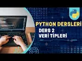 Python Dersleri Python Veri Tipleri
