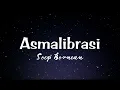 Download Lagu Asmalibrasi - Soegi Bornean Versi Akustik (Lirik)