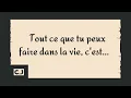 Download Lagu #proverbes #Citations #shorts  Tout ce que tu peux faire dans la vie, c'est..| Citations Francaises