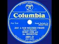 Download Lagu 1934 Henry King - Just A Fair Weather Friend (Joe Sudy, vocal)