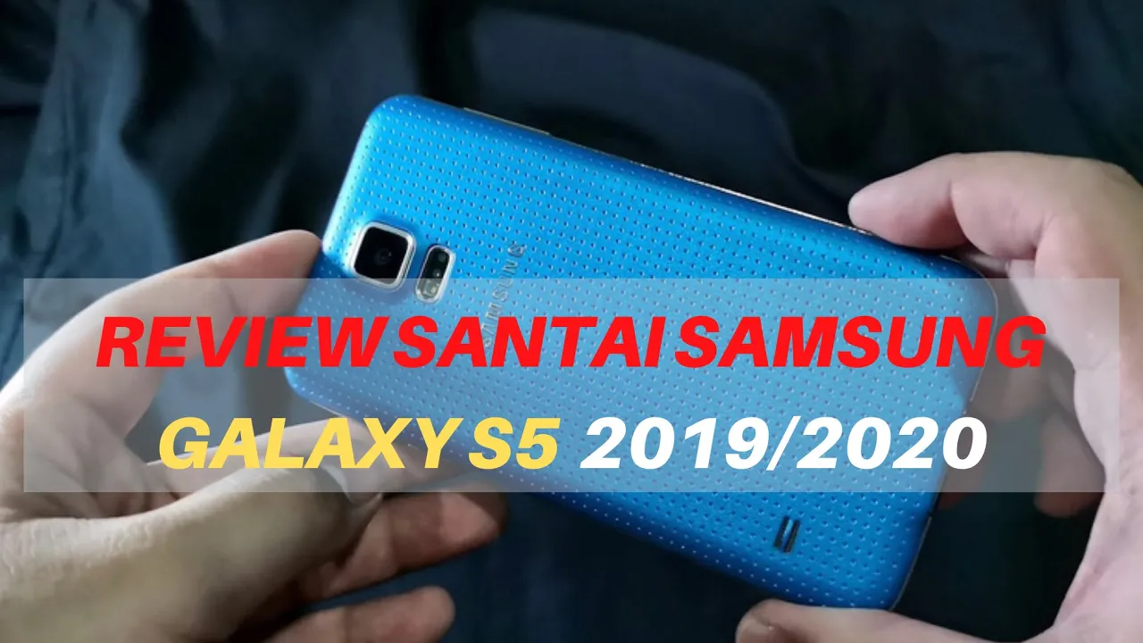 Review Samsung S5 di Tahun 2021, Masihkah Layak?