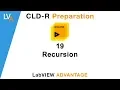 LabVIEW CLD R 19 Recursion
