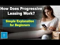 How Does Progressive Leasing Work Simple Explanation for Beginners