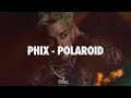 Phix - POLAROID