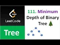 Leetcode 111 Minimum Depth of Binary Tree