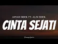Download Lagu AIMAN SIDEK FT. ALIN SIDEK - Cinta Sejati ( Lyrics )