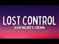 Alan Walker \u0026 Sorana - Lost Control (Lyrics)