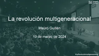 La Fundación Rafael del Pino organiza la Conferencia Magistral; “La revolución multigeneracional”.