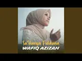 Download Lagu Wafiq Azizah