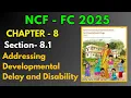 NCF FS Addressing Developmental Delay and Disability Ch 8 Section 8 1