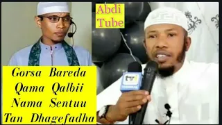Ustaz Adam Hussen Gorsa Bareda Qama Qalbii Nama Sentuu Tan Dhagefadha Hayyee 