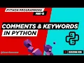 Comments and Keywords Python Programming Basics to Advanced Concepts