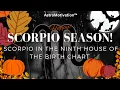 SCORPIO in 9th House For Pisces Rising In Pursuit of the Deeper Mystical Philosophies of Life