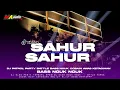 Download Lagu DJ SAHUR SAHUR FULL BASS TERBARU 2024|| DJ BASS NGUK NGUK PARTY #maaudiolawang #djpatrol