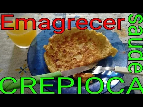 RECEITA SAUDÁVEL (CREPIOCA)