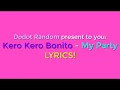 Download Lagu Kero Kero Bonito - My Party LYRICS