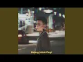 Download Lagu Datang Untuk Pergi