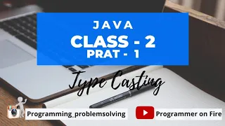 How to convert one data type to another data type Type casting java class - 2 part-1