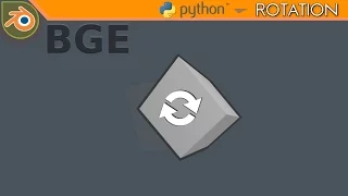 Blender Game Engine Python Tutorial Rotation