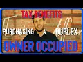 The Tax Benefits of Purchasing a Duplex or Multi-Family Real Estate - Owner Occupied in San Diego