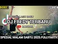 Download Lagu DJ FREDY TERBARU MALAM SABTU THE BEST SONG PART 88 2025 SOUND VIRAL FYP TIKTOK 