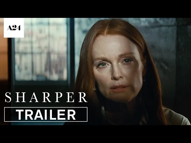 Sharper | Official Trailer HD | A24