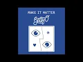 Betty O - Make It Matter