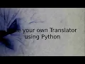 Translator use your own translator using python