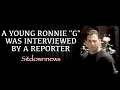 Ronnie G Interview