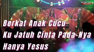 Download Berkat Anak Cucu, Ku Jatuh Cinta Pada-Nya, Hanya Yesus - Bethany Yestoya Malang MP3