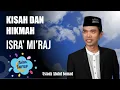 Download Lagu [Ustadz Abdul Somad] Kisah dan Hikmah Isra' Mi'raj