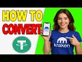 How To Convert USDT To EUR On Kraken (Currency Exchange 2025)
