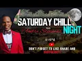 Saturday Night Chill- with Andre Stephens