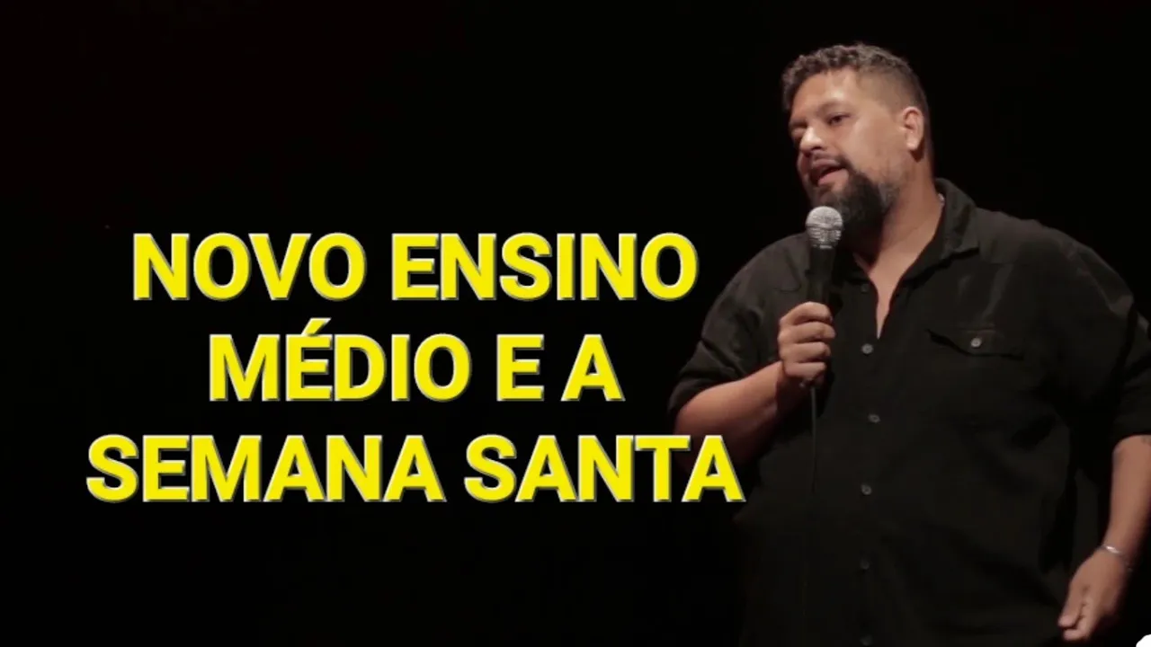 NOVO ENSINO E SEMANA SANTA - MATHEUS BUENTE - STAND UP COMEDY