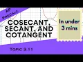 Secant Cosecant and Cotangent in Under 3 mins AP Precalculus Unit 3 Topic 3 11