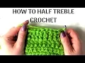 How to Half Treble Crochet HTR Crochet Stitch List