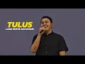 TULUS - LAGU UNTUK MATAHARI (LIVE at Kumpul TemanTULUS 220325 )